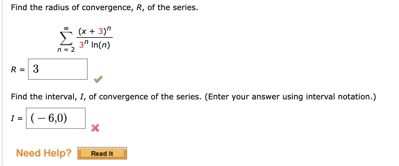 Find the radius of convergence, \( R \), of the series.
\[
\sum_{n=2}^{\infty} \frac{(x+3)^{n}}{3^{n} \ln (n)}
\]
\( R= \)
Fi