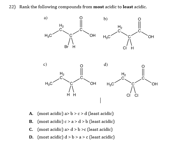 Solved 22) Rank the following compounds from most acidic to | Chegg.com