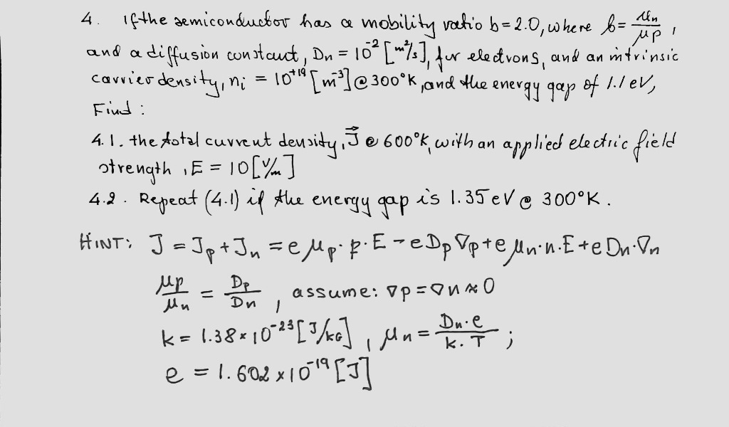 Solved 4. If The Semiconductor Has A Mobility Ratio B=2.0, | Chegg.com