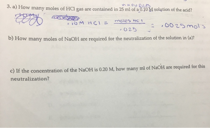 Solved 3. a) How many moles of HCl gas are contained in 25 | Chegg.com