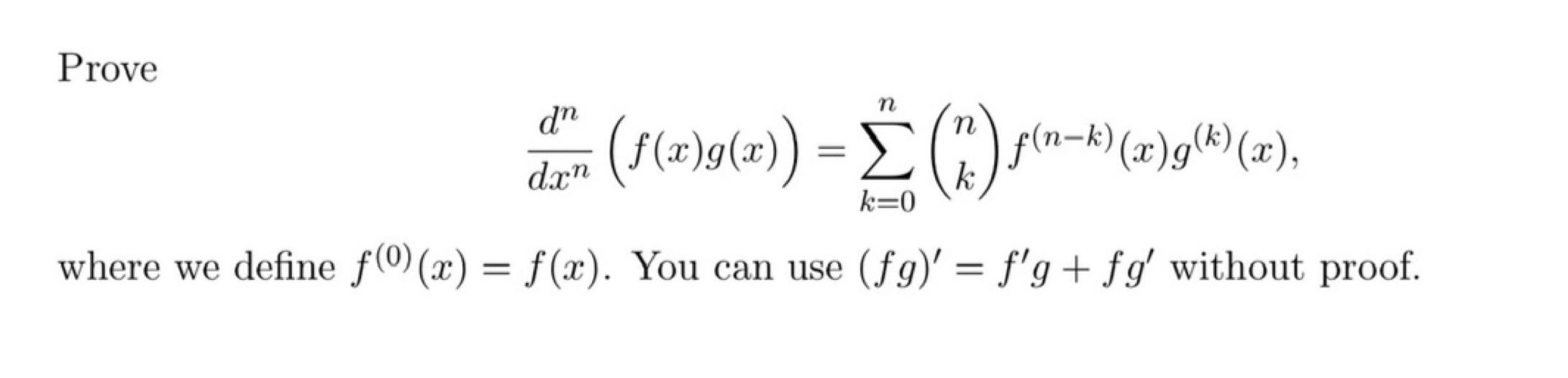 Solved Prove Dxndn F X G X ∑k 0n Nk F N−k X G K X