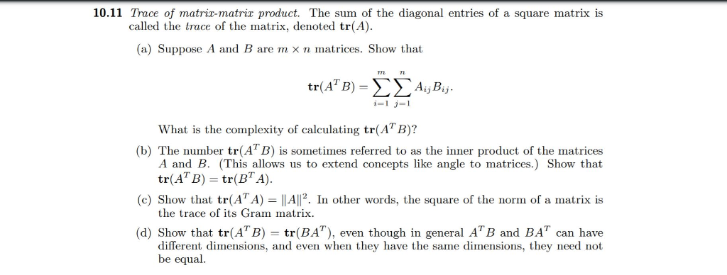 Solved Trace of matrix-matrix product. The sum of the | Chegg.com