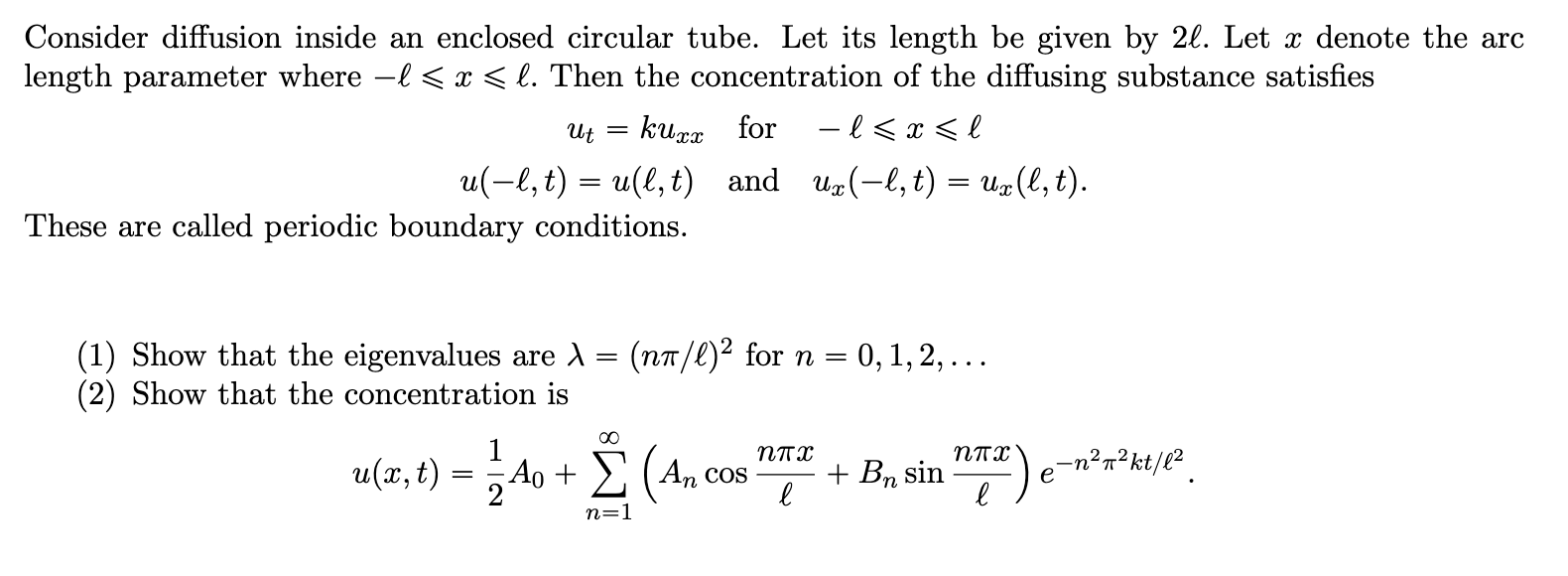 Solved Consider diffusion inside an enclosed circular tube. | Chegg.com