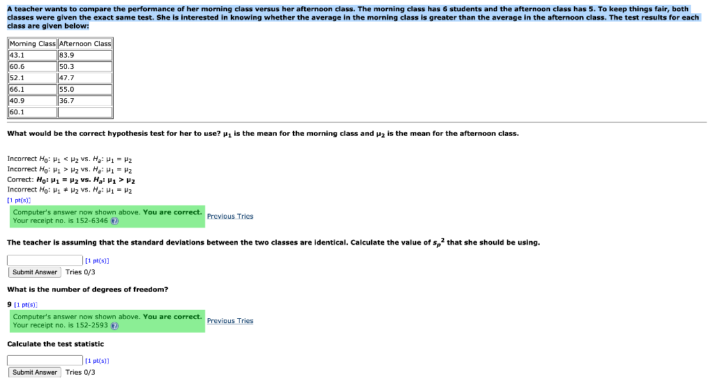Solved A teacher wants to compare the performance of her | Chegg.com