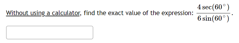 Solved Without using a calculator, find the exact value of | Chegg.com
