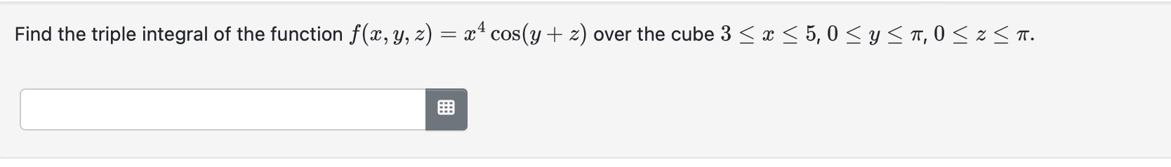 Solved Find the triple integral of the function | Chegg.com