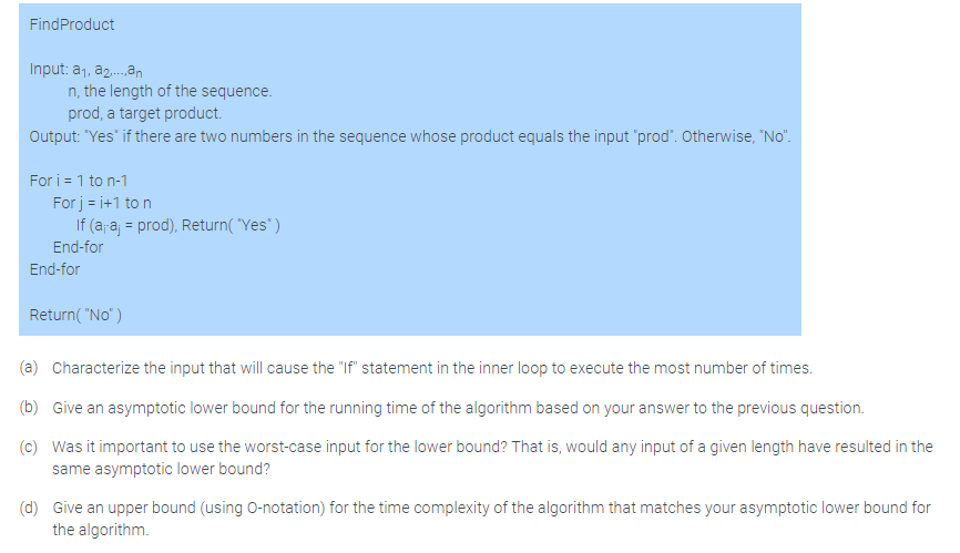 Solved FindProduct Input: a1,a2,…,an n, the length of the | Chegg.com