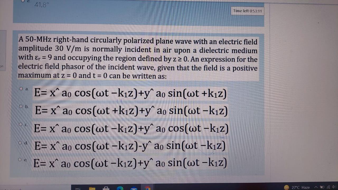 Solved 41.8° Time Left 0:53:11 A 50-MHz Right-hand | Chegg.com