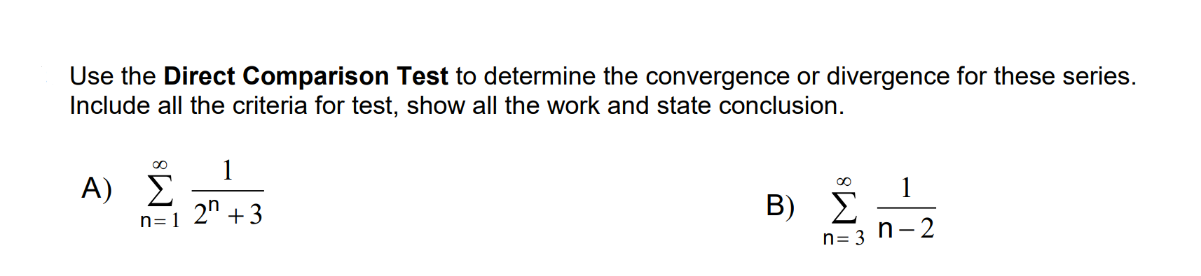 Solved Use the Direct Comparison Test to determine the | Chegg.com