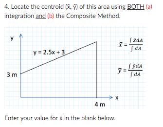 Solved 4. Locate the centroid (xˉ,yˉ) of this area using | Chegg.com