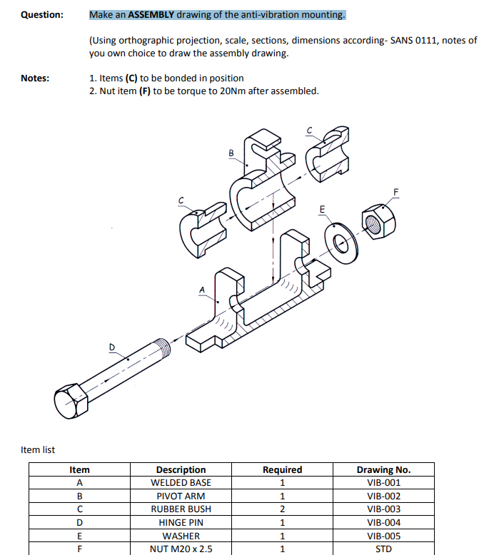 Solved Question Make an ASSEMBLY drawing of the