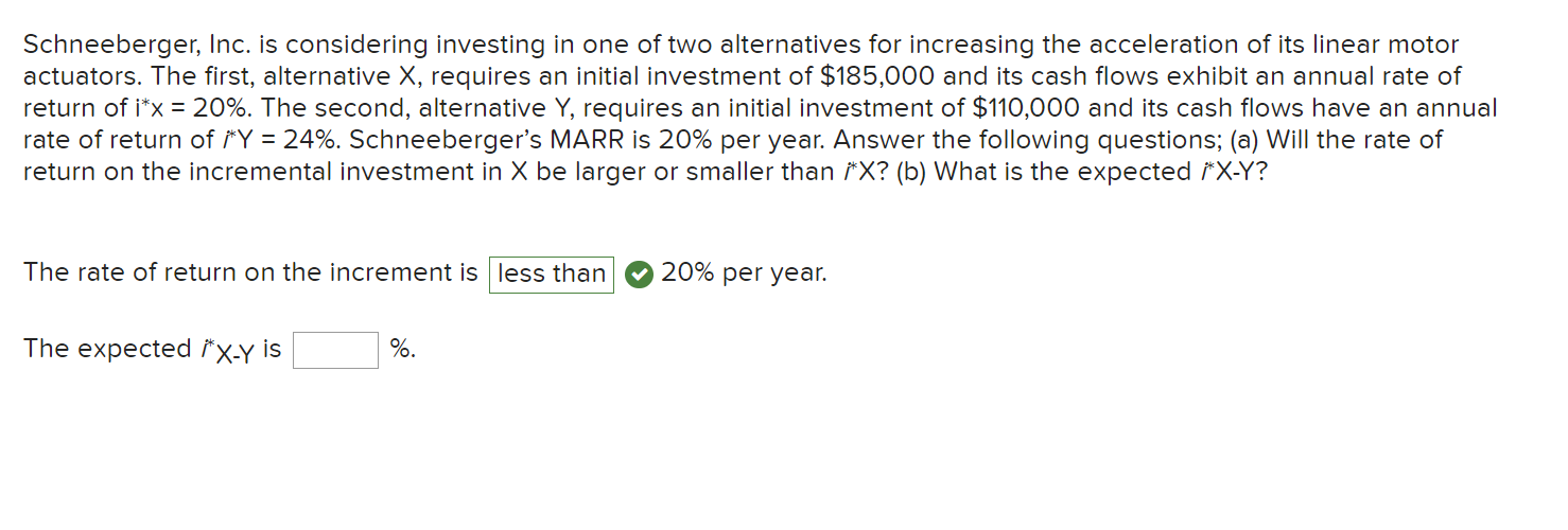 Schneeberger, Inc. is considering investing in one of