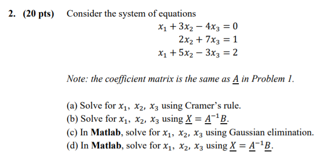 Solved 2. (20 Pts) Consider The System Of Equations X1 + 3x2 | Chegg.com