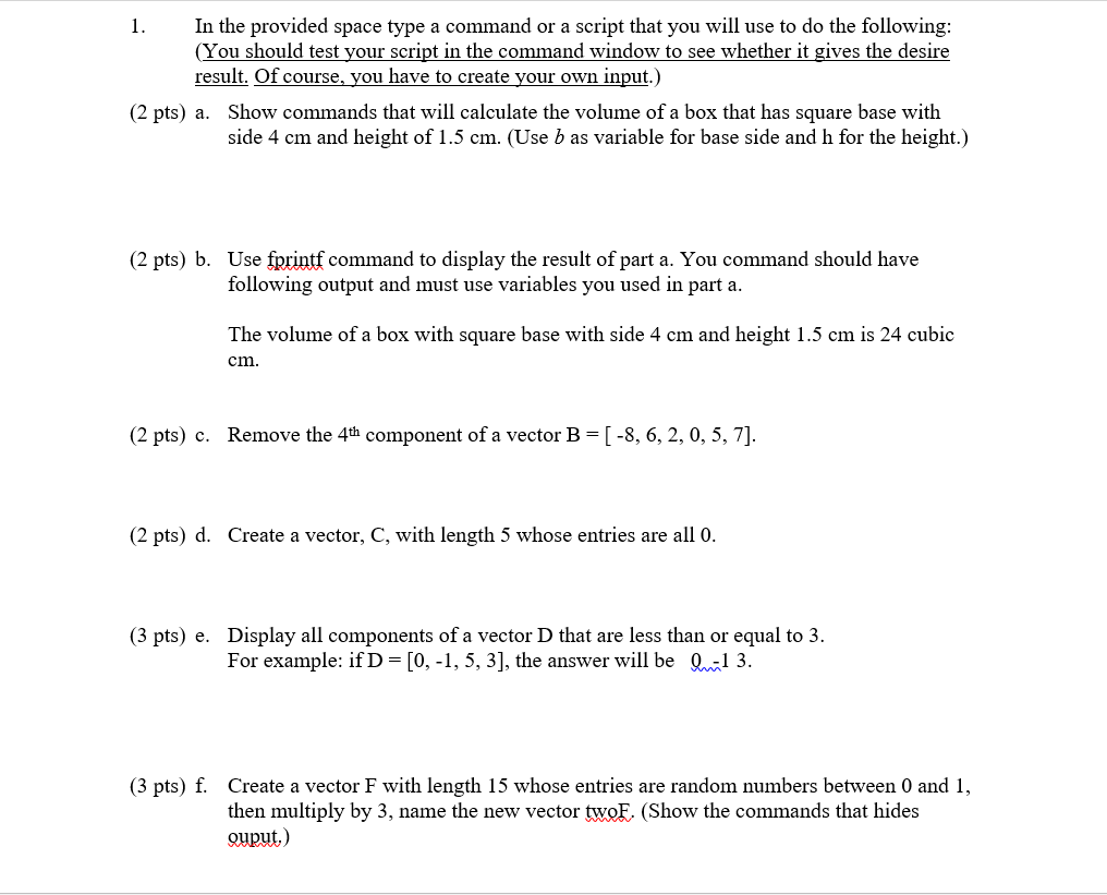 Solved 1. In the provided space type a command or a script | Chegg.com