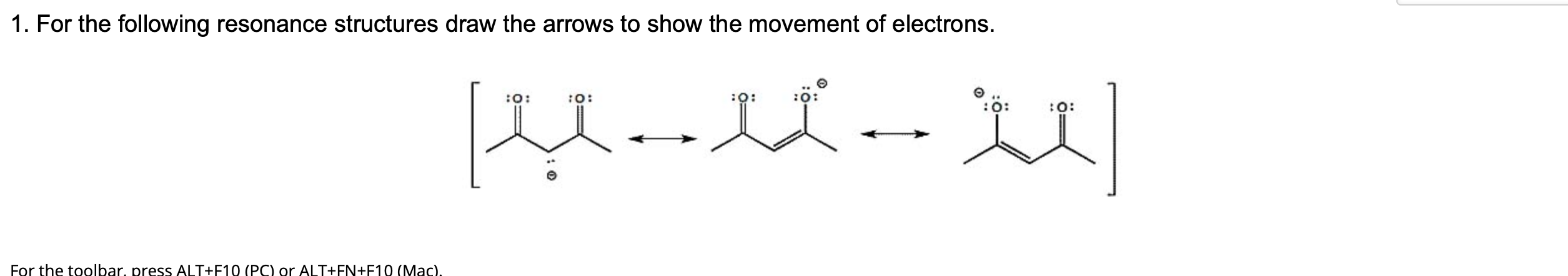 Solved 1. For The Following Resonance Structures Draw The | Chegg.com