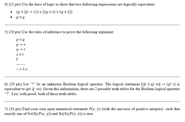 Solved 4) (15 pts) Use the laws of logic to show that two | Chegg.com