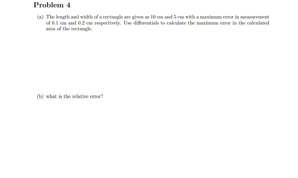Solved Problem 4 (a) The length and width of a rectangle are | Chegg.com