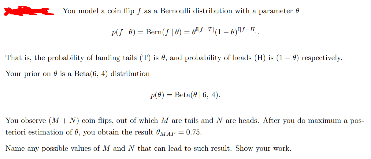 Solved You model a coin flip f as a Bernoulli distribution Chegg