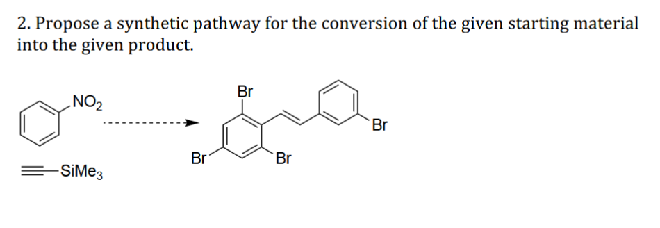 2. Propose a synthetic pathway for the conversion of | Chegg.com