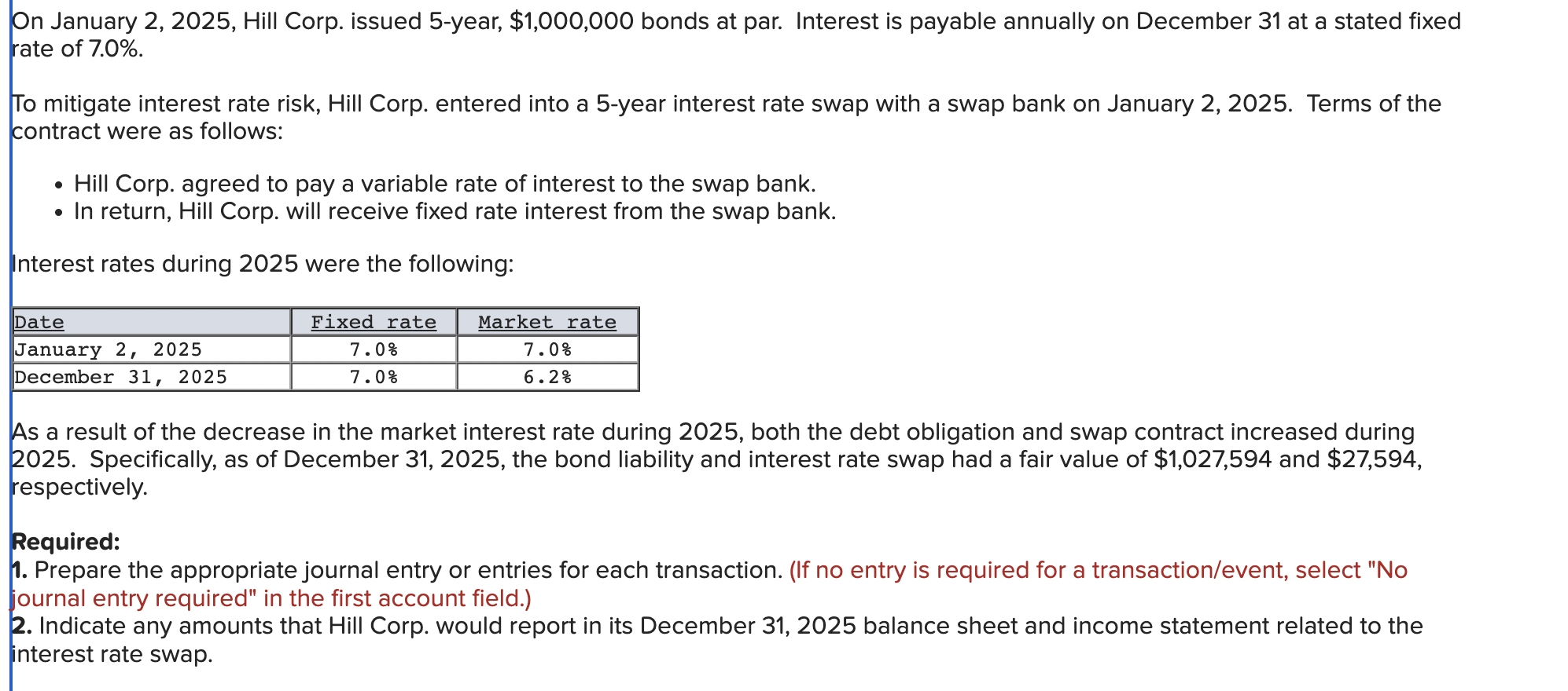 Solved On January 2,2025, Hill Corp. issued 5year,