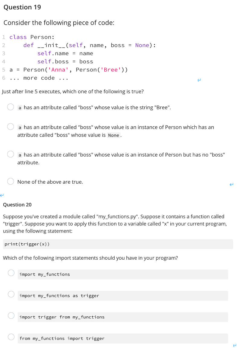 Solved Python Programming Question 16 The Following Piece Of | Chegg.com