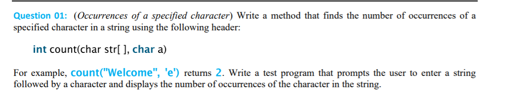 Solved Question 01: (Occurrences of a specified character) | Chegg.com