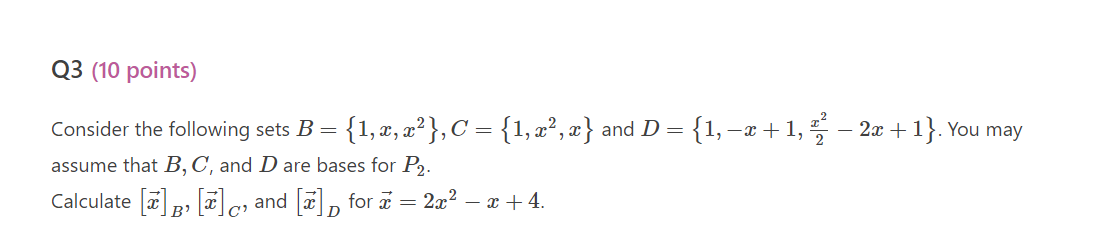 Solved Consider The Following Sets B={1,x,x2},C={1,x2,x} And | Chegg.com