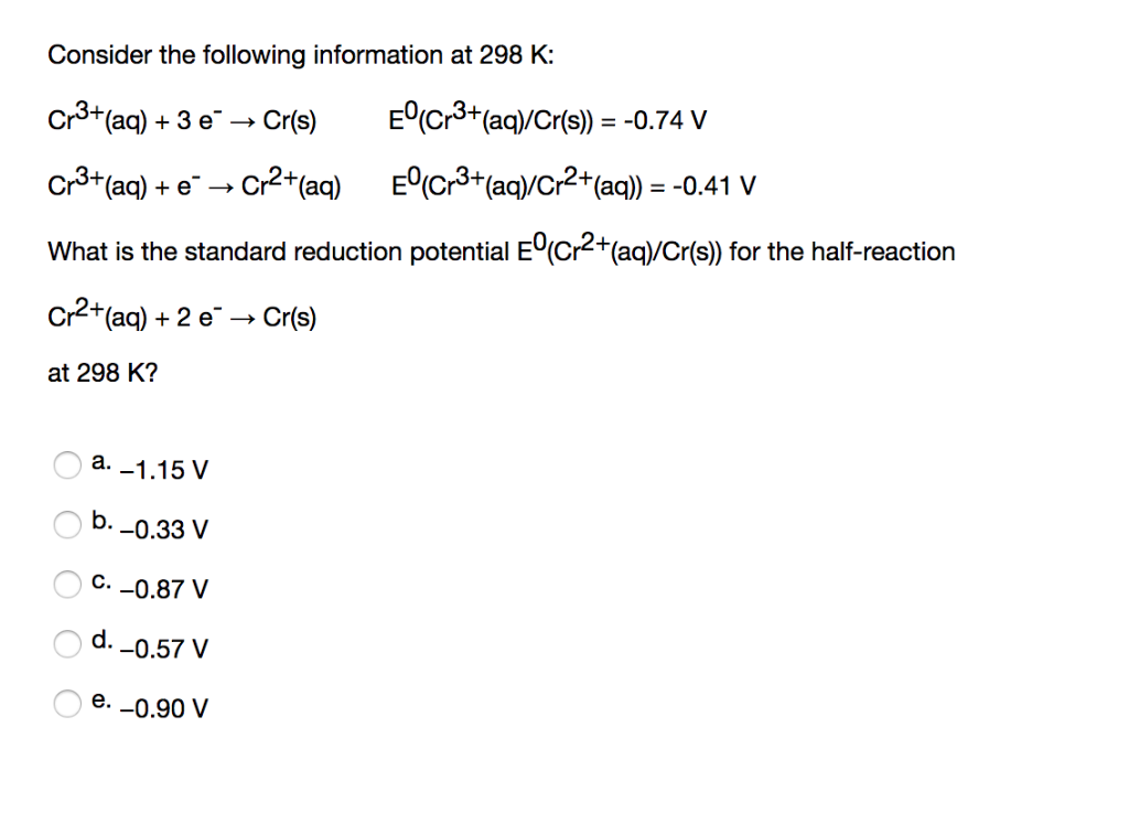 Solved Consider The Following Information At 298 K E Cr3 Chegg Com