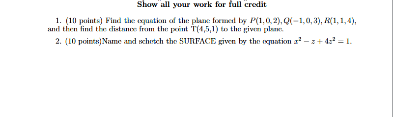 Solved Show all your work for full credit 1. (10 points) | Chegg.com