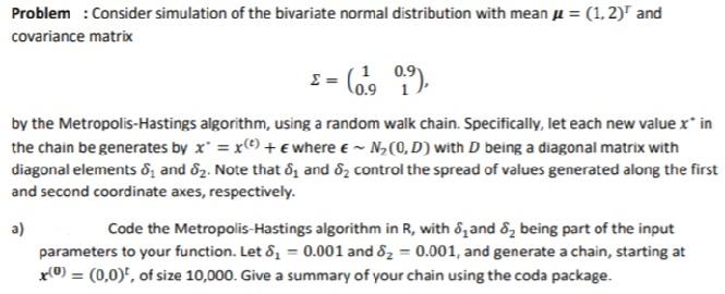 Solved Problem : Consider simulation of the bivariate normal | Chegg.com