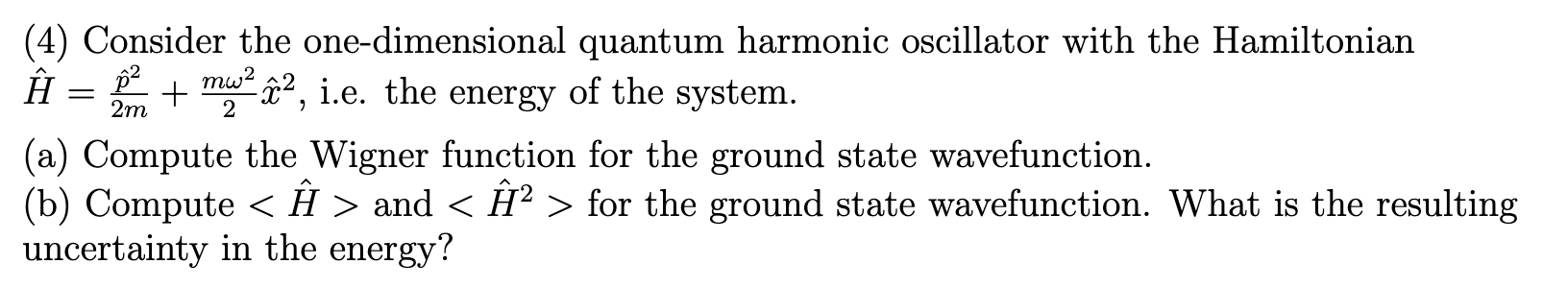 Solved (4) Consider the one-dimensional quantum harmonic | Chegg.com