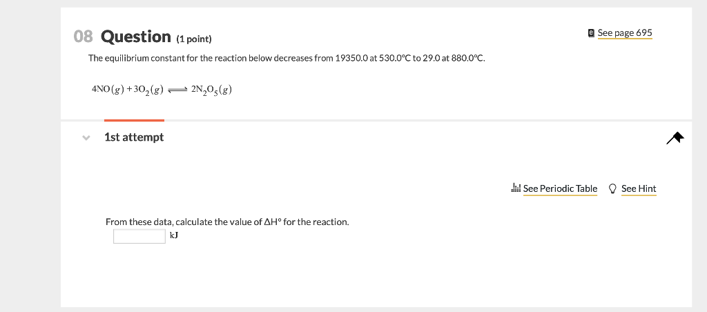 Solved 08 Question (1 point) See page 695 The equilibrium | Chegg.com
