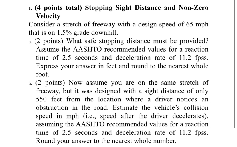 Solved (4 ﻿points total) ﻿Stopping Sight Distance and | Chegg.com