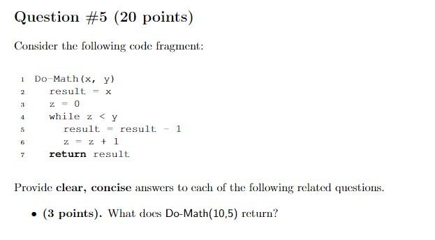 Solved Question #5 (20 points) Consider the following code | Chegg.com