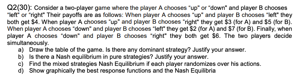 Solved Q2(30): Consider a two-player game where the player A | Chegg.com