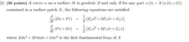 Solved (2) (50 points) A curve a on a surface M is geodesic | Chegg.com