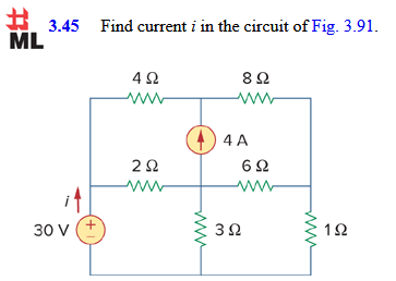 Solved # 3.45 Find current i in the circuit of Fig. 3.91. ML | Chegg.com