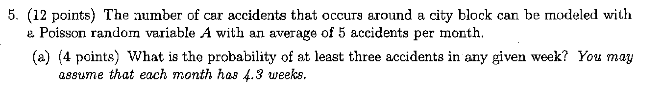 Solved (12 points) The number of car accidents that occurs | Chegg.com