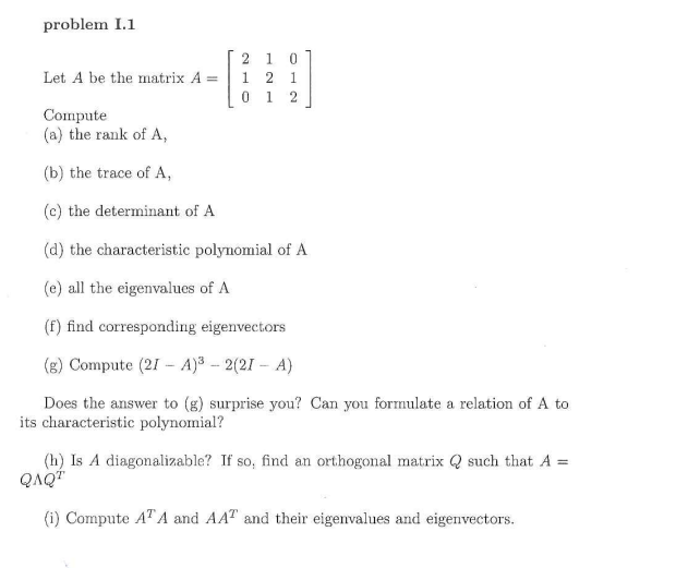 Solved Problem 1.1 0 2 1 Let A Be The Matrix A= 1 2 1 0 1 2 | Chegg.com