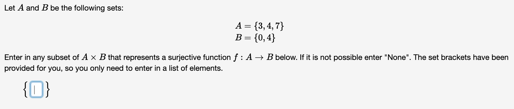 Solved Let A And B Be The Following Sets: A = {3,4,7} B= | Chegg.com