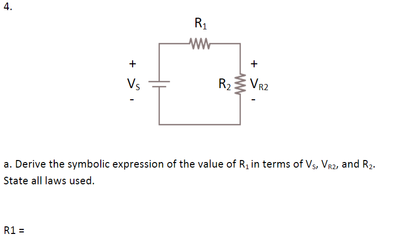 What Is R V2 Solved 4. R1 R2 VR2 a. Derive the symbolic expression of the | Chegg.com