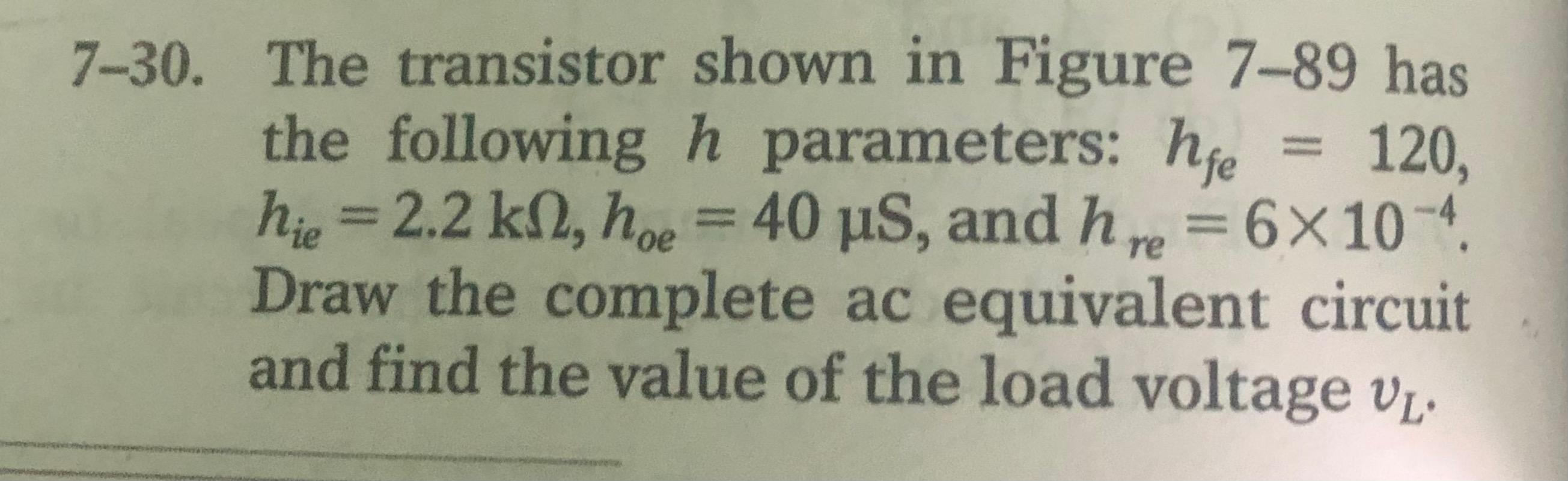 Solved 120, 7-30. The transistor shown in Figure 7-89 has | Chegg.com