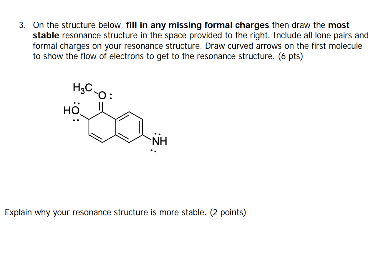 Solved 3. On the structure below, fill in any missing formal | Chegg.com