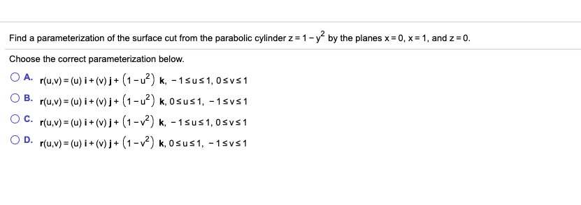 Solved Find A Parameterization Of The Surface Cut From Th Chegg Com