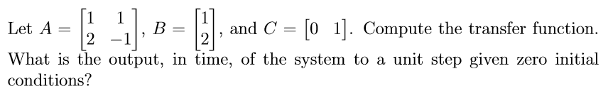 Solved Let A = [2_-), B = 21, and C = [0 1]. Compute the | Chegg.com