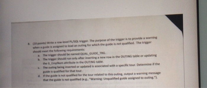 Solved 8. (20 points) Write a row-level PL/SQL trigger. The | Chegg.com