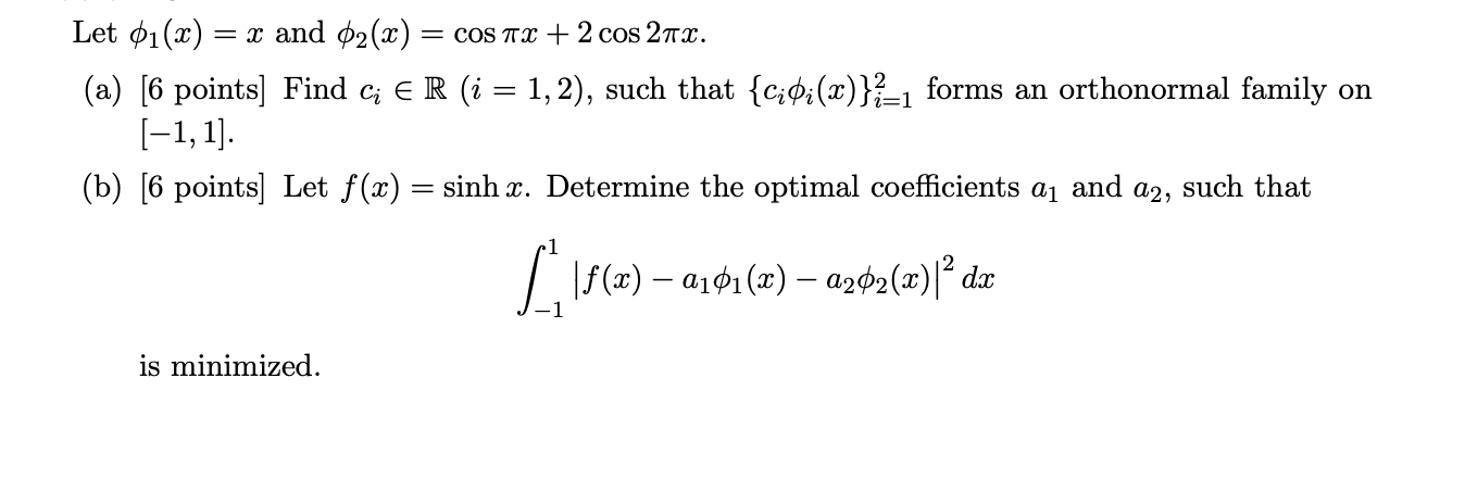 Solved Let 01(x) = x and 02(x) = COS TX + 2 cos 27%. (a) [6 | Chegg.com
