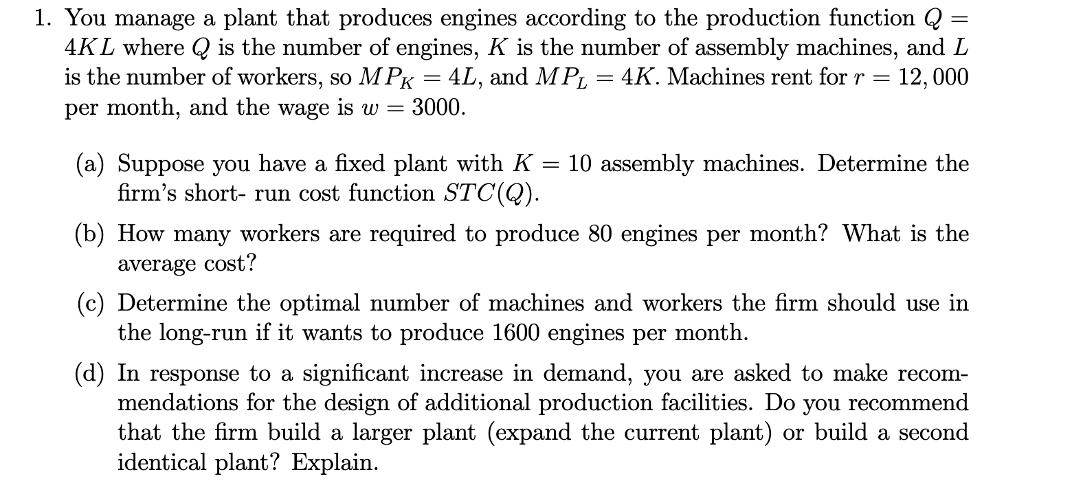 Solved = 1. You manage a plant that produces engines | Chegg.com