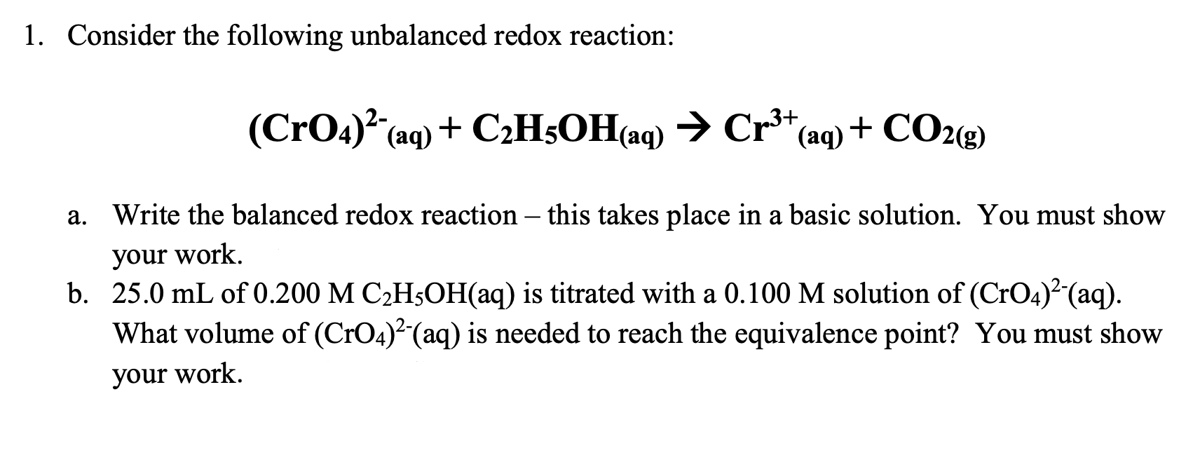 Solved 1. Consider the following unbalanced redox reaction