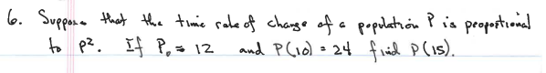 Solved 6. Suppose that the time rate of change of a | Chegg.com